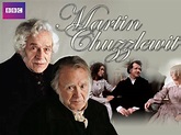 Martin Chuzzlewit - Serie de TV inglesa