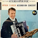 Accordion virtuoso Myron Floren starred with Lawrence Welk, and in the ...