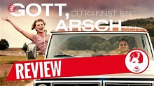 Gott, du kannst ein Arsch sein! Kritik Review: Roadmovie mit Til ...