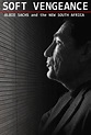 Soft Vengeance: Albie Sachs and the New South Africa - Movie Reviews ...