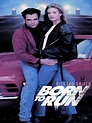 Born to Run (1993) - Rotten Tomatoes