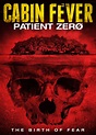 Cabin Fever: Patient Zero DVD Release Date September 2, 2014