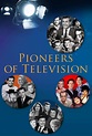 Pioneers of Television (TV Series 2008- ) - Posters — The Movie ...