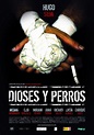 Dioses y perros : Extra Large Movie Poster Image - IMP Awards