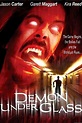 Demon Under Glass (2002) — The Movie Database (TMDb)