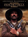 And Starring Pancho Villa as Himself (2003) - Rotten Tomatoes