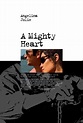 A Mighty Heart (2007) - Michael Winterbottom | Synopsis ...