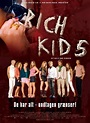 Rich Kids (2007) - FilmAffinity