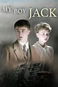 My Boy Jack (2007) — The Movie Database (TMDB)