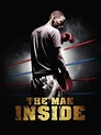 The Man Inside (2012) - Rotten Tomatoes