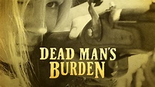 DVD Review - Dead Man's Burden - Archer Avenue