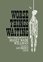Publication: Worse Things Waiting