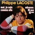 Philippe Lacoste - Moi, Je Suis Comme Elle / Adresse: 16 Ans 16eme ...