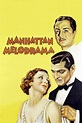 Manhattan Melodrama (1934) - Posters — The Movie Database (TMDB)
