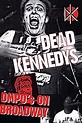 ‎Dead Kennedys: DMPO's on Broadway (1985) directed by Dirk B.G. Driksen ...