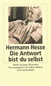 Die Antwort bist du selbst. Buch von Hermann Hesse (Insel Verlag)