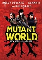 Mutant World (2014) - FilmAffinity