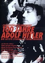100 Jahre Adolf Hitler - Die letzte Stunde im Führerbunker Streaming ...