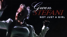 Gwen Stefani: Not Just a Girl (Official Trailer) - YouTube