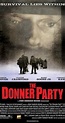 The Donner Party (2009) - IMDb