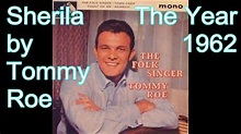Sheila by Tommy Roe (The Year Is 1962) - YouTube