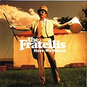 The Fratellis – Here We Stand (2008, CD) - Discogs