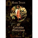 O Estranho Misterioso - Mark Twain Livro relançado pela editora Axis ...
