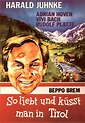 Filmplakat: So liebt und küsst man in Tirol (1961) - Filmposter-Archiv