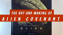 The Art and Making of Alien Covenant (flip through) Artbook - YouTube