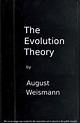 The Evolution Theory, by August Weismann—A Project Gutenberg eBook