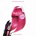 Queen Radio: Volume 1 by Nicki Minaj: Listen on Audiomack