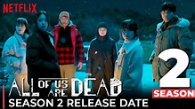 All Of Us Are Dead Season 2 Release Date, Trailer, New Cast & What To ...
