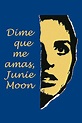 Reparto de Dime que me amas, Junie Moon (película 1970). Dirigida por ...