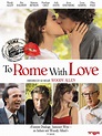 To Rome With Love Pictures - Rotten Tomatoes