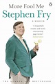 More Fool Me by Stephen Fry - Penguin Books Australia