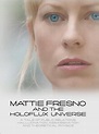 Image gallery for Mattie Fresno and the Holoflux Universe - FilmAffinity