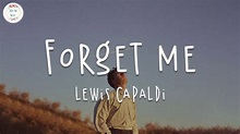 Lewis Capaldi - Forget Me (Lyric Video) - YouTube