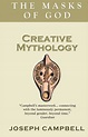 Creative Mythology (The Masks of God 4) - Joseph Campbell ...