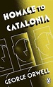 Homage to Catalonia by George Orwell, Paperback, 9780141393025 | Buy ...