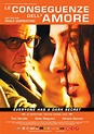 Las consecuencias del amor (2004) - Película eCartelera