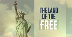 The Land Of The Free