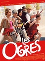 Les Ogres - film 2014 - AlloCiné