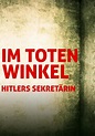 Im toten Winkel - Hitlers Sekretärin - Stream: Online