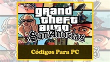 Códigos GTA San Andreas PC: Confira Todos Cheats, Macetes e Manhas ...