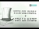 Vita col padre e con la madre (1960) - YouTube