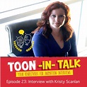 Toon-In Talk Episode 23: Interview with Kristy Scanlan - Toon-In Talk