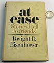 Lot - 1967 At Ease: Stories I Tell to Friends by Dwight D. Eisenhower w ...
