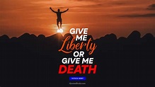 Give Me Liberty Or Give Me Death - Poster - 1920x1080 Wallpaper - teahub.io