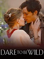 Dare to Be Wild (2015) - Rotten Tomatoes