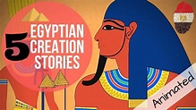 5 Egyptian Creation Myths | Egypt’s Mythology Explained (Animation ...